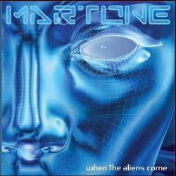 Dave Martone : When The Aliens Come
